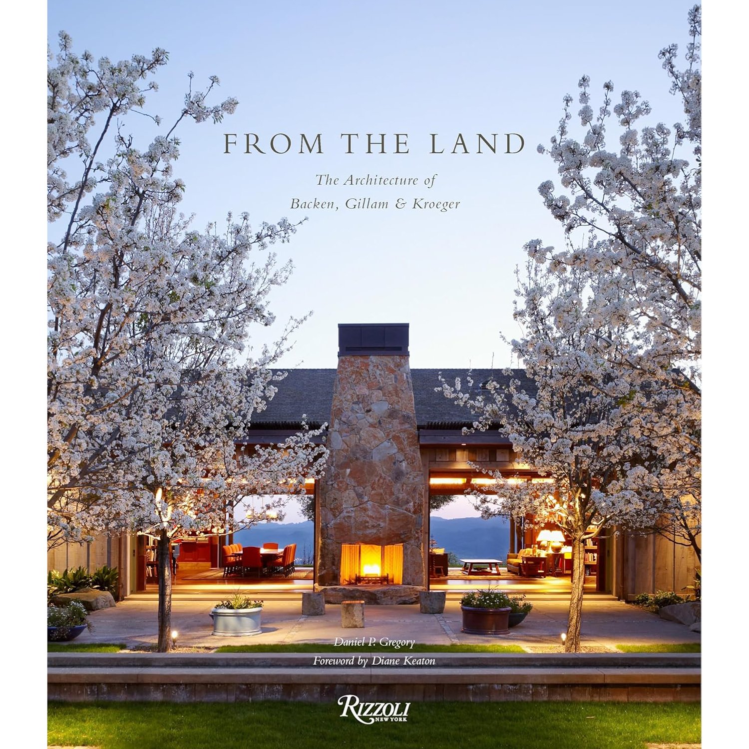 From the Land: Backen, Gillam & Kroeger Architects
