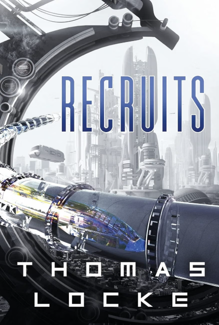 Recruits by Thomas Lock (Book 1)