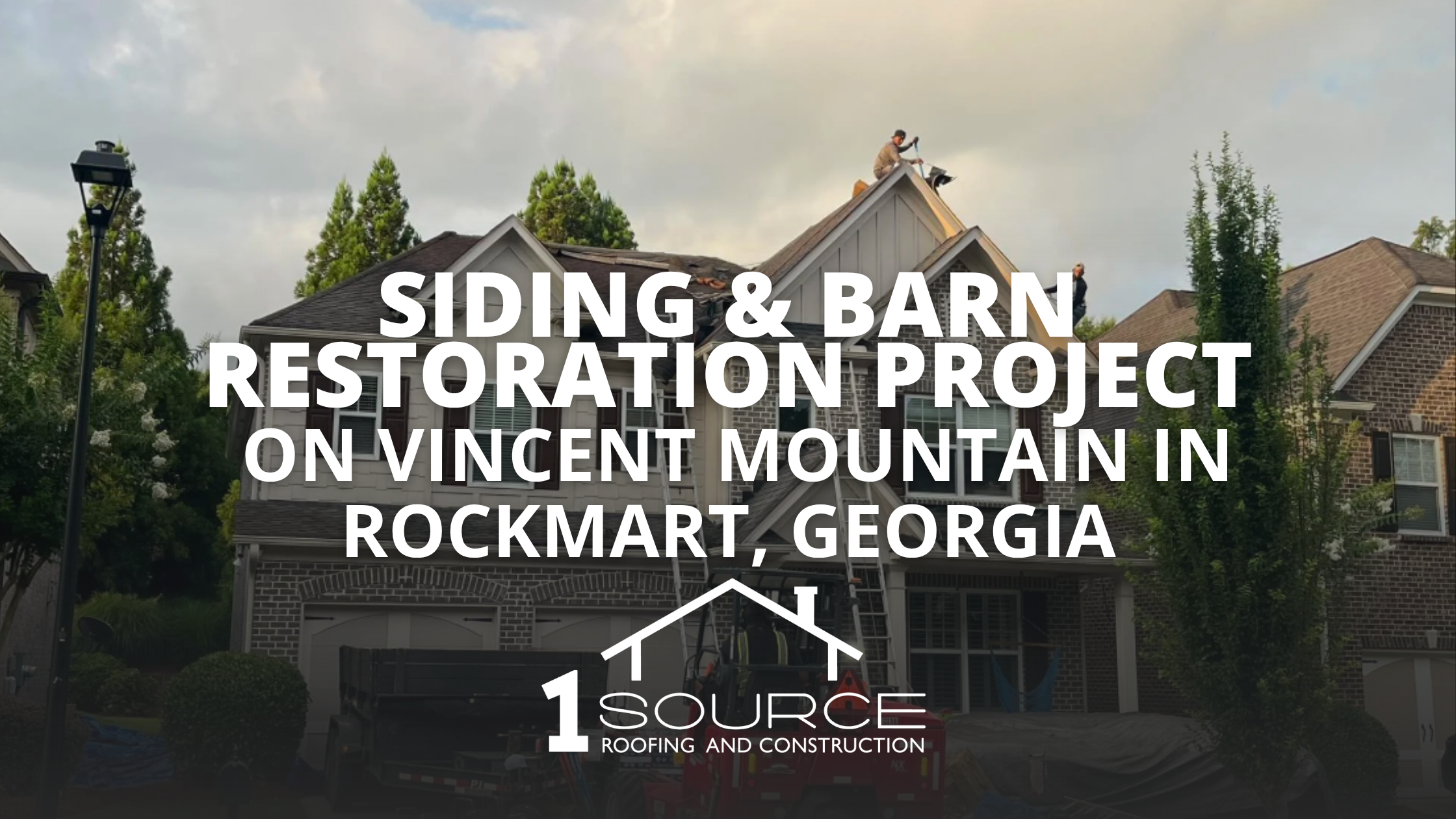 Siding &amp; Barn Restoration Project on Vincent Mountain in Rockmart, Georgia
