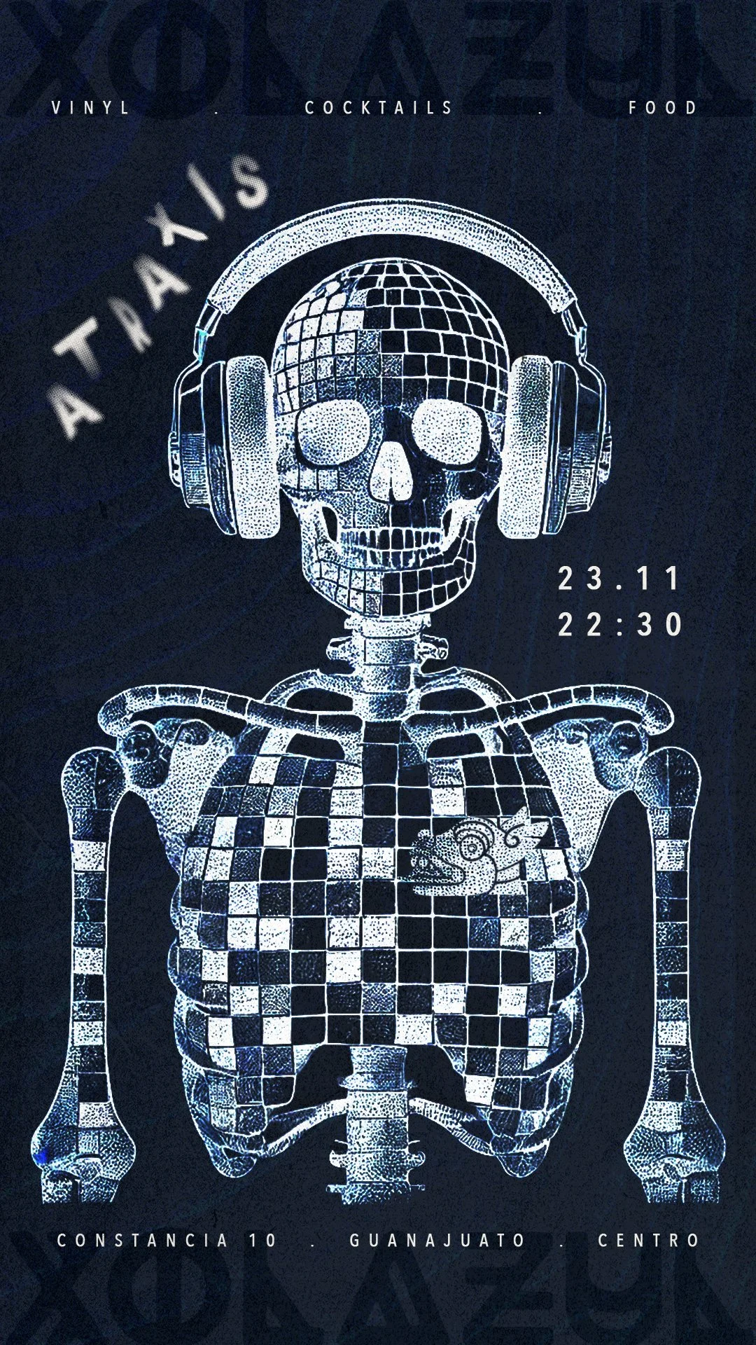 Illustration of a skeleton with a disco ball pattern wearing headphones. Text includes "ATRAXIS," event date "23.11," time "22:30," and location "Constancia 10, Guanajuato Centro."