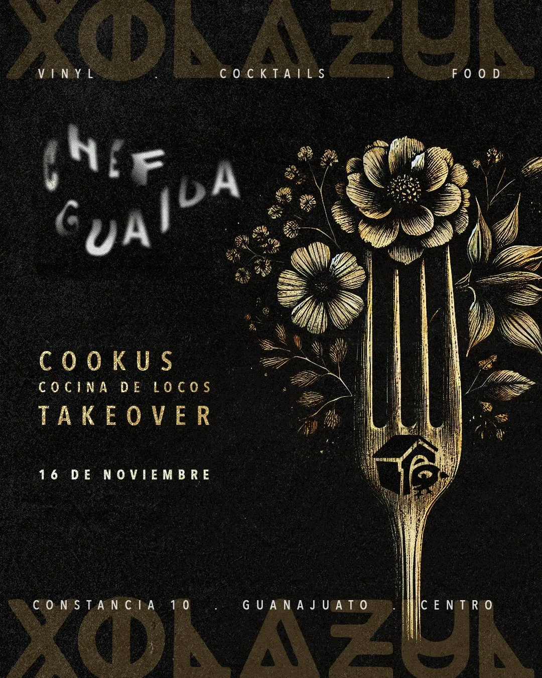 Cartel del evento para el takeover de Cookus Cocina de Locos en Xolazul con el Chef Guaida. Presenta una ilustración de un tenedor con flores silvestres en sus puntas.