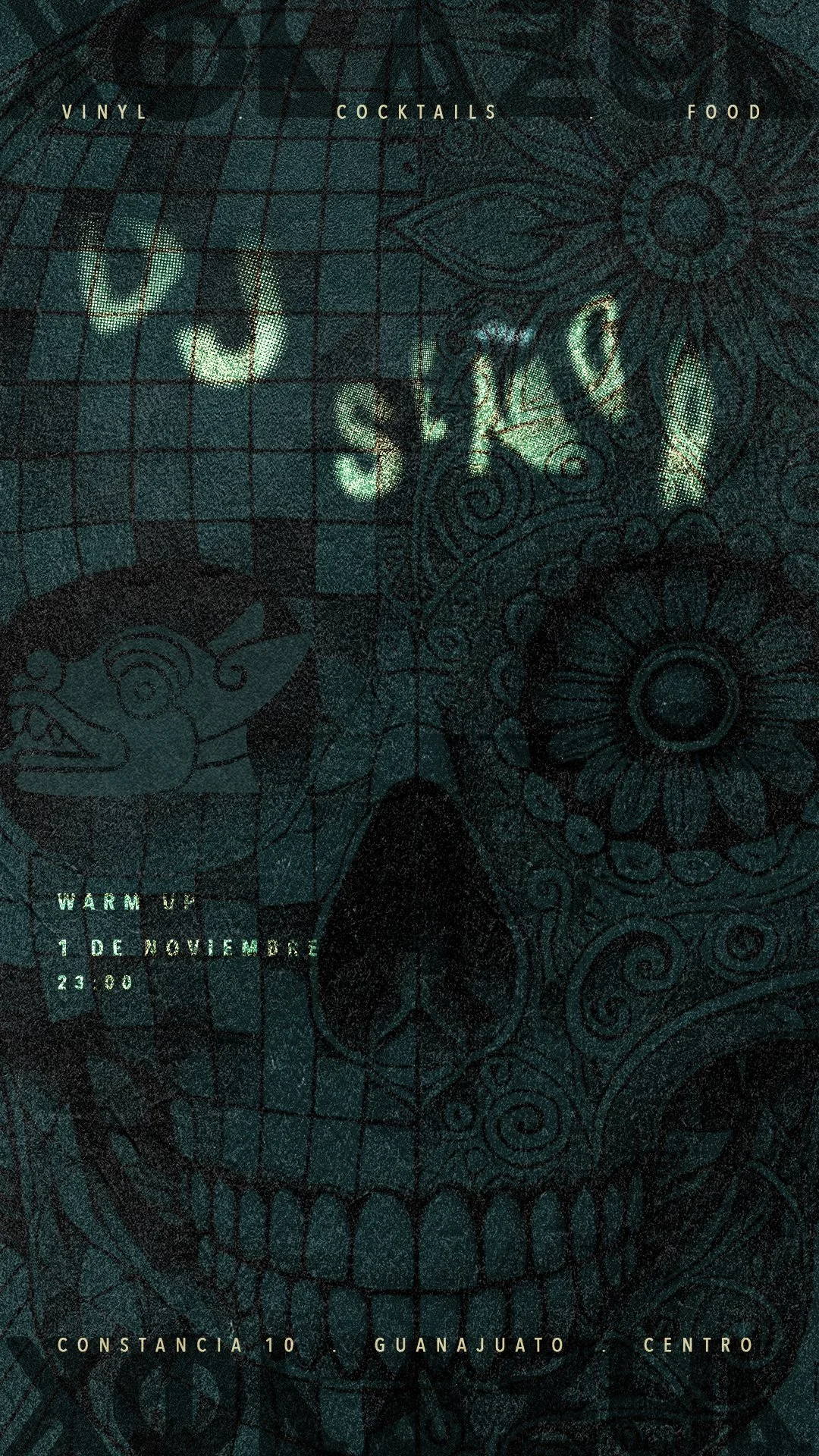 Illustrated event poster featuring a stylized skull design with decorative patterns. Text includes "Vinyl Cocktails Food," "Warm Up 1 de Noviembre 23:00," and location details "Constancia 10 Guanajuato Centro."