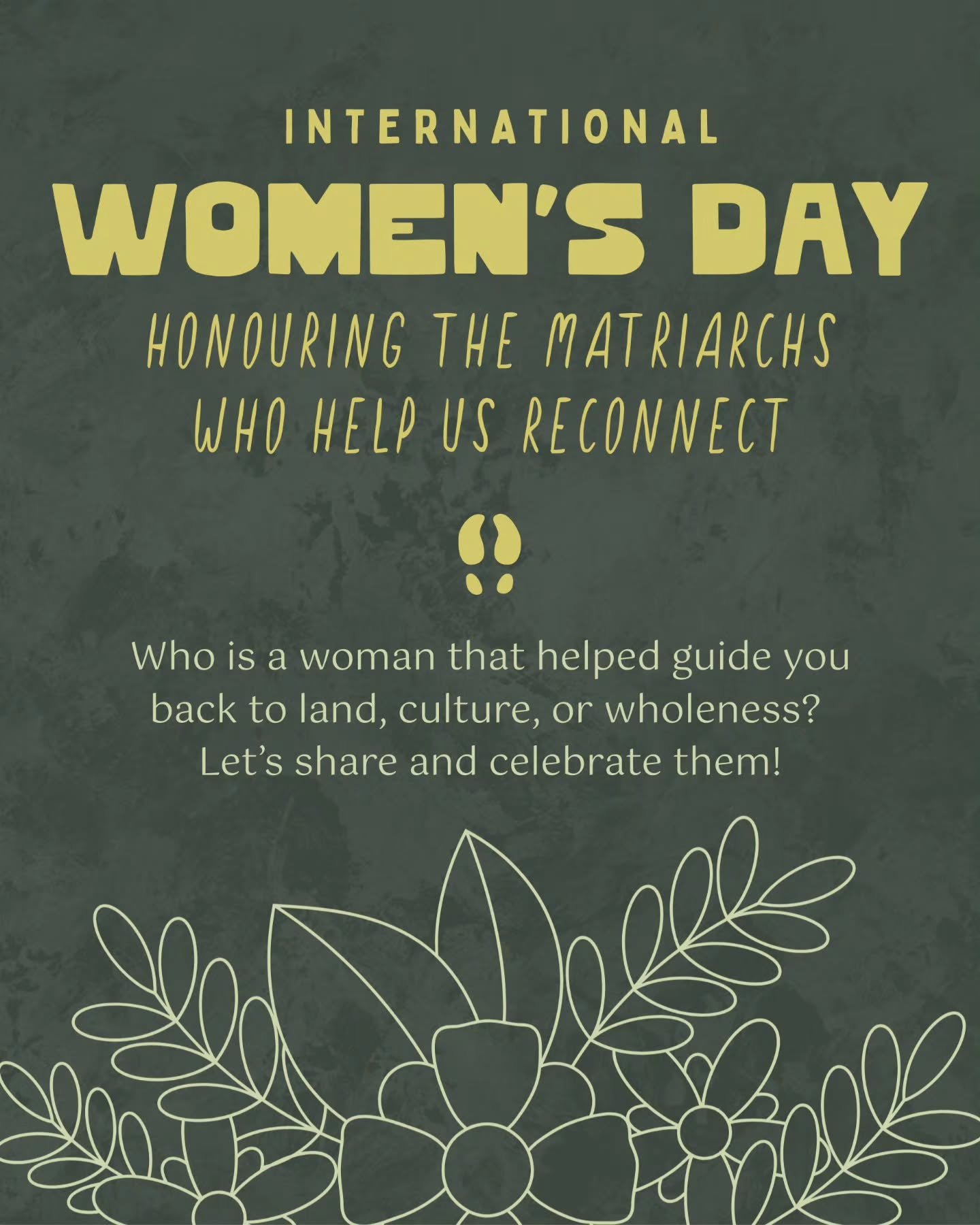 🌿💚International Womens Day: Honouring The Matriarchs Who Help Us Reconnect

Today, we want to invite you to reflect on the women who helped guide you back to land, culture, and wholeness.

Many of us learned our first teachings from the land and ca