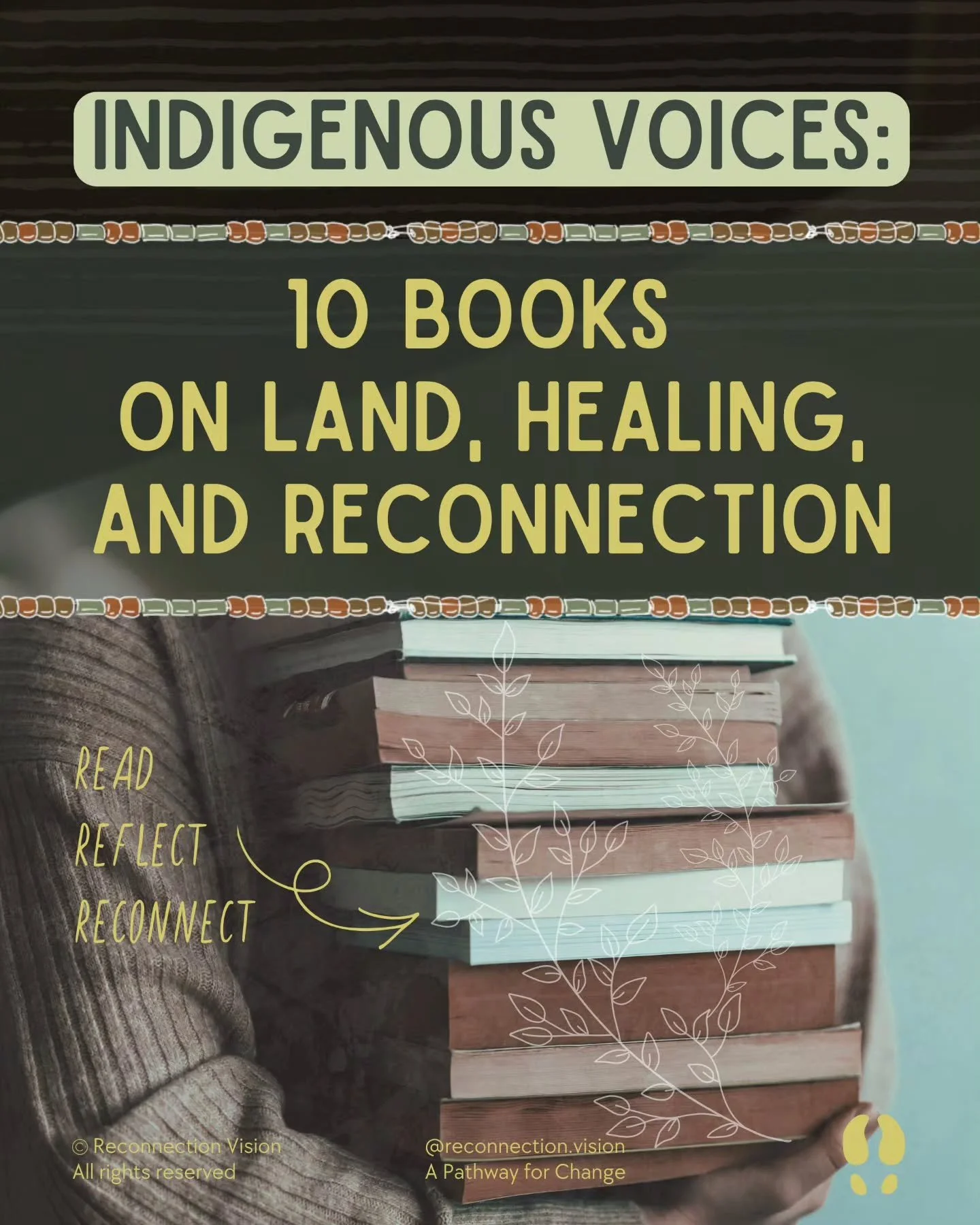 📚10 Books on Land, Healing, and Reconnection

This reading list brings together Indigenous voices and stories that explore reconnection. Each book offers a different perspective on what it means to live in good relationship with the land and with ea