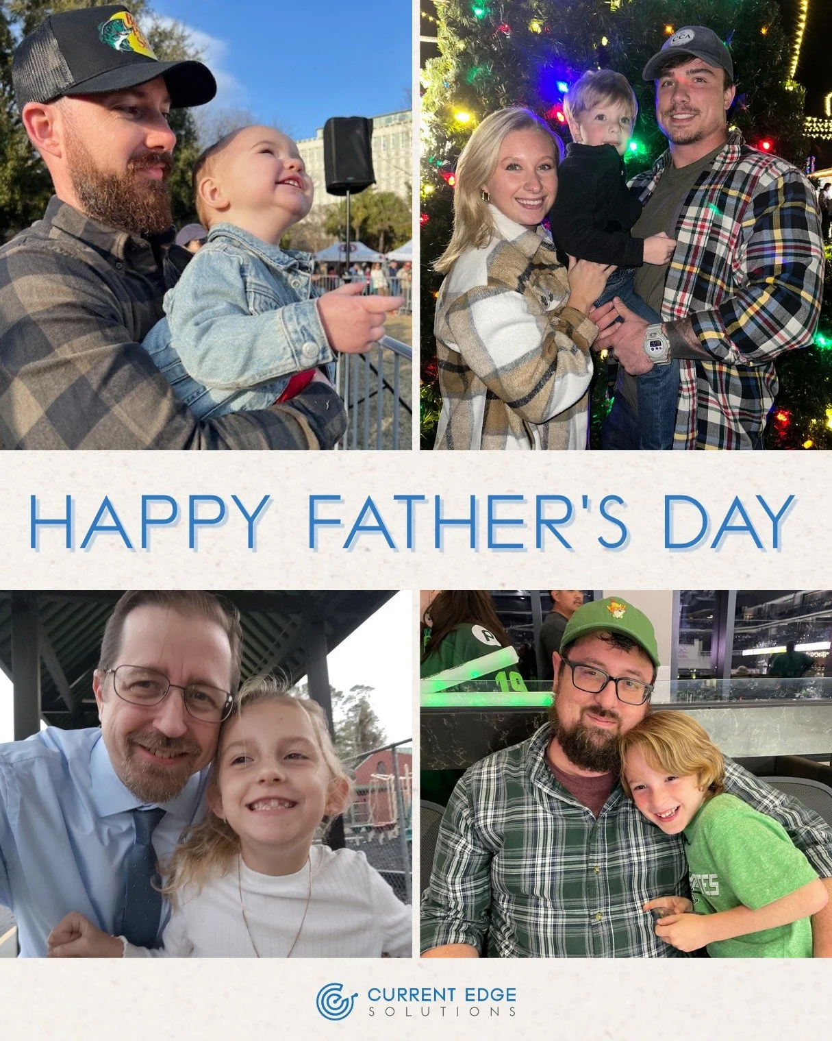 This Father’s Day, we’re proud to celebrate all the incredible dads at Current Edge Solutions. From new fathers to great grandfathers, your dedication, strength, and heart don’t go unnoticed. We appreciate everything you do at work