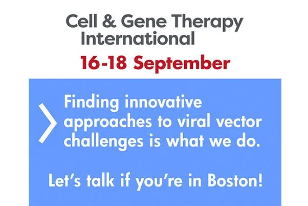 Finding innovative approaches to viral vector challenges is what we do. Cell &amp; Gene Therapy International, Boston, Sept 16-18 2025