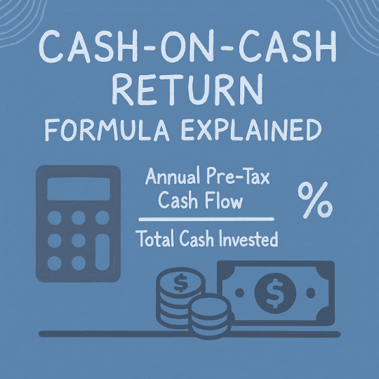 Cash-on-Cash Return Formula Explained