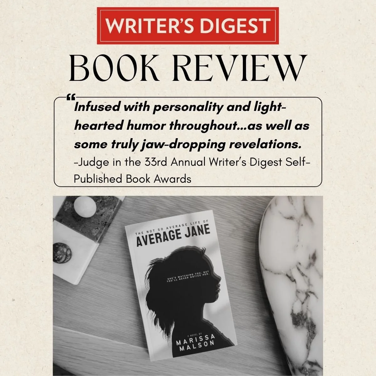 A book review from Writer's Digest for the novel "Average Jane" by Marissa Malson, featuring a quote from a judge praising the book, with a photo of the book cover and some decorative items.