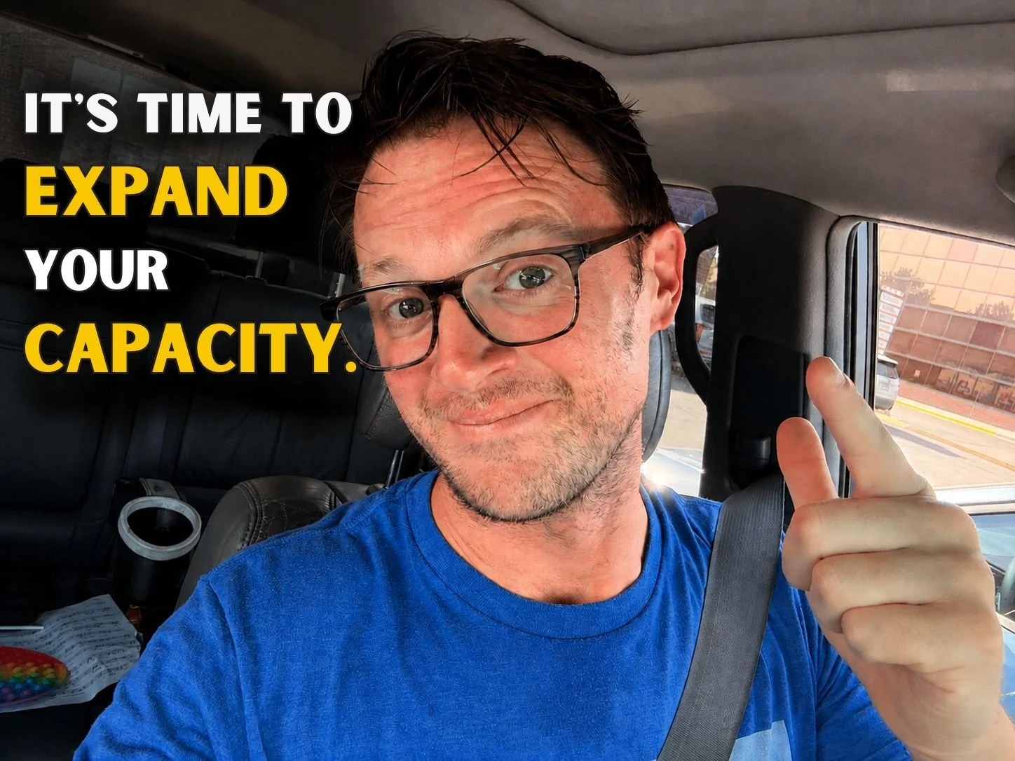It's Time To Expand Your Capacity