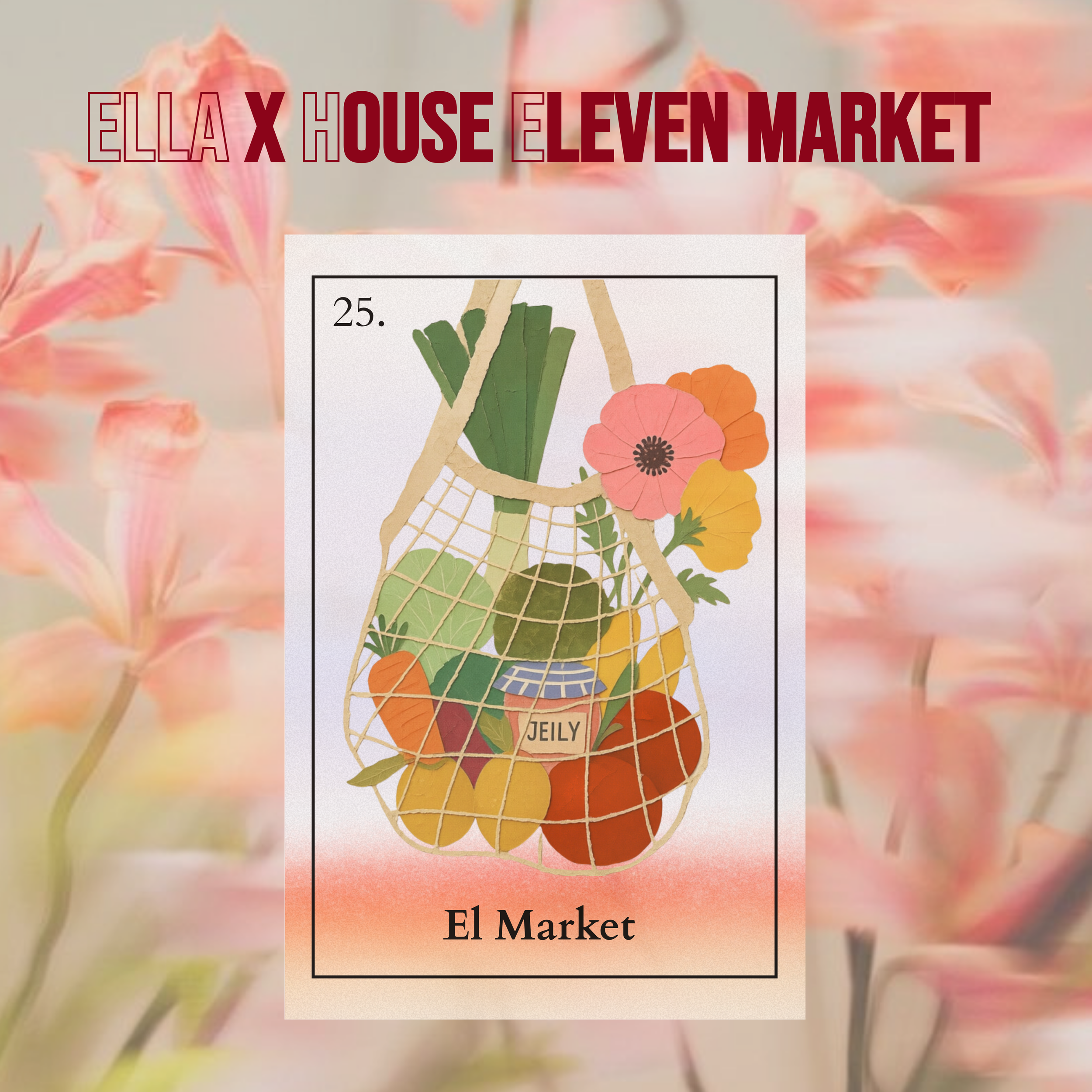 Ella X House Eleven Culture Market