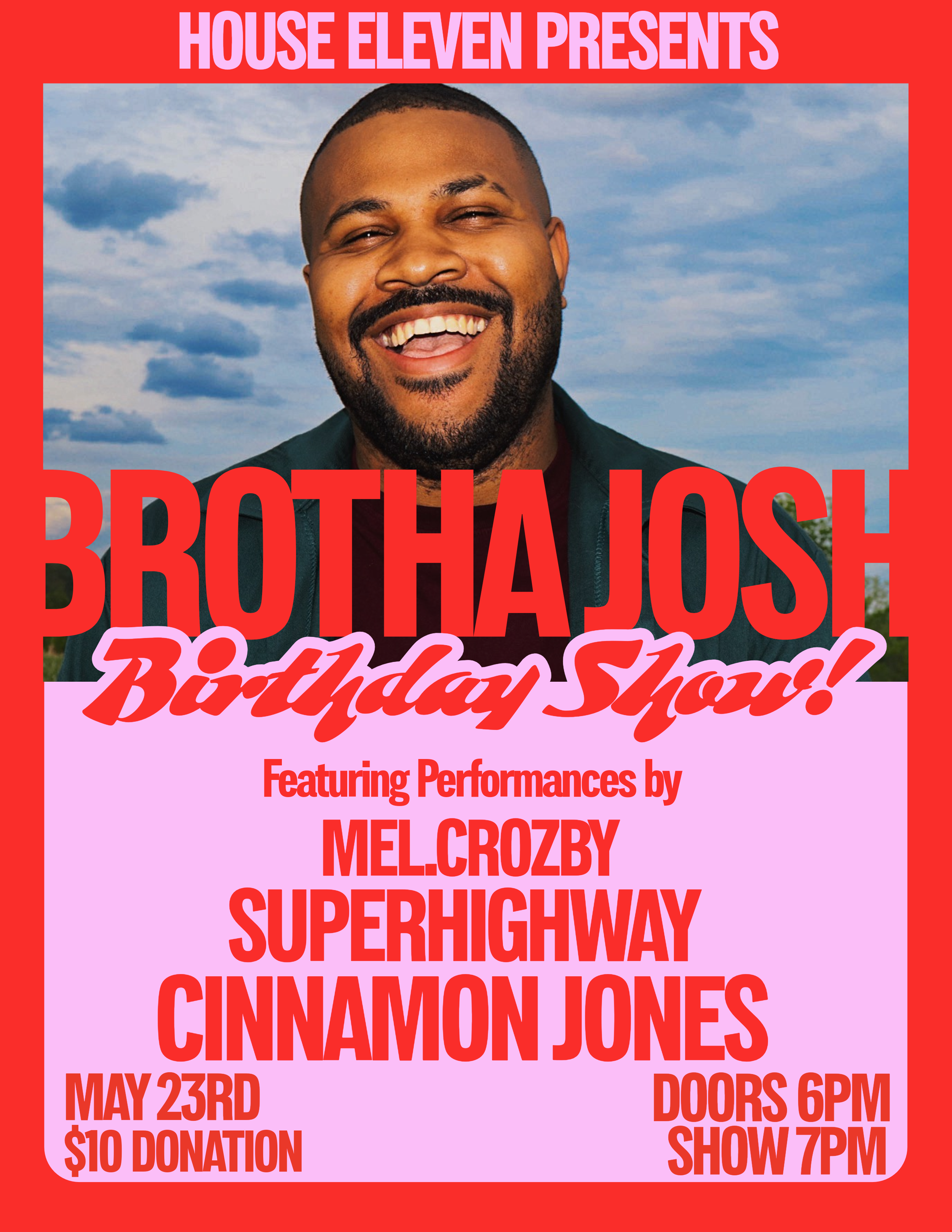Brothajosh Birthday Show