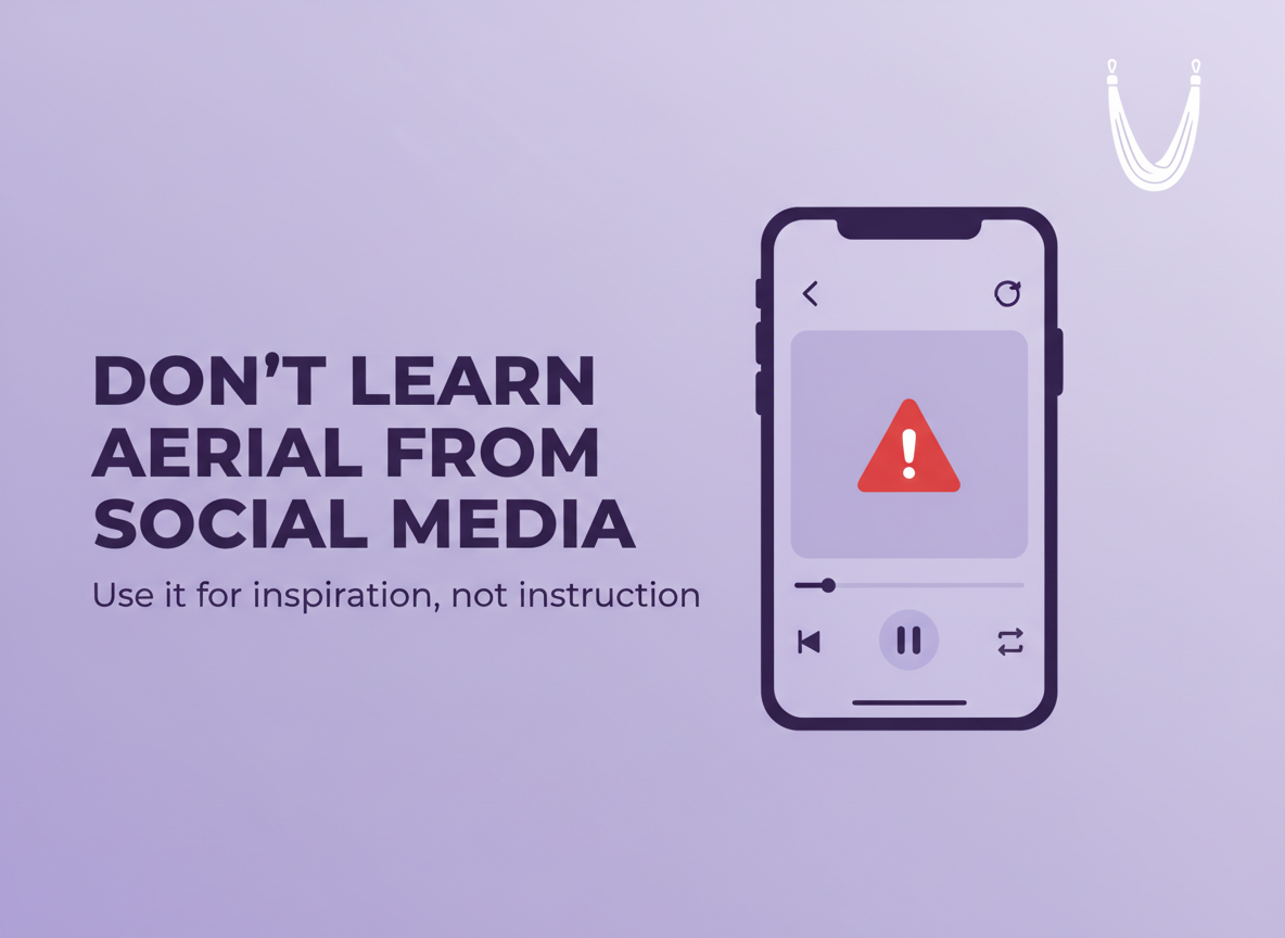 Why Learning Aerial from Instagram or YouTube Is a Bad Idea (Even If You’re Careful)