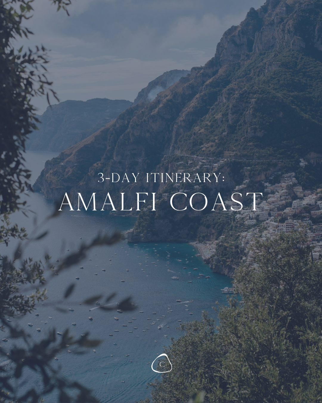 Landscape view of a coastal area with steep cliffs, a bay with boats, and a small town on the hillside, with overcast sky. Overlaid text reads "3-Day Itinerary: Amalfi Coast."
