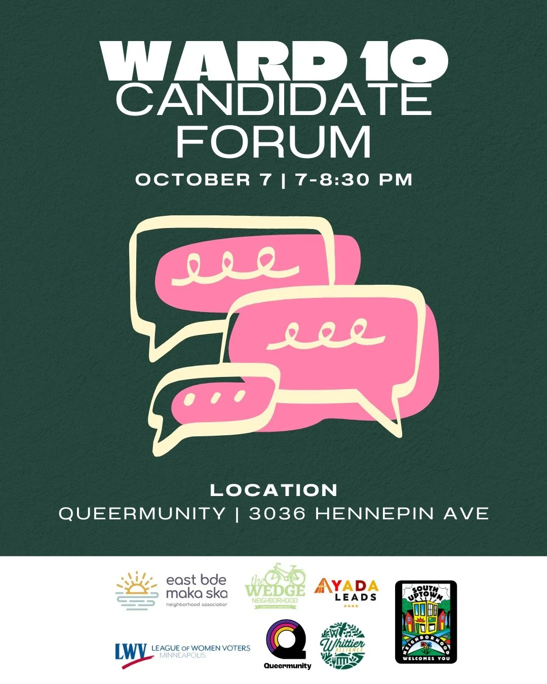 Election day is around the corner! Learn more about the candidates for Ward 10 (that's all of Whittier!) City Council at our upcoming candidate forum at @queermunitymn.

The forum will be Tuesday, October 7 from 7-8:30pm.

Have a question for the can