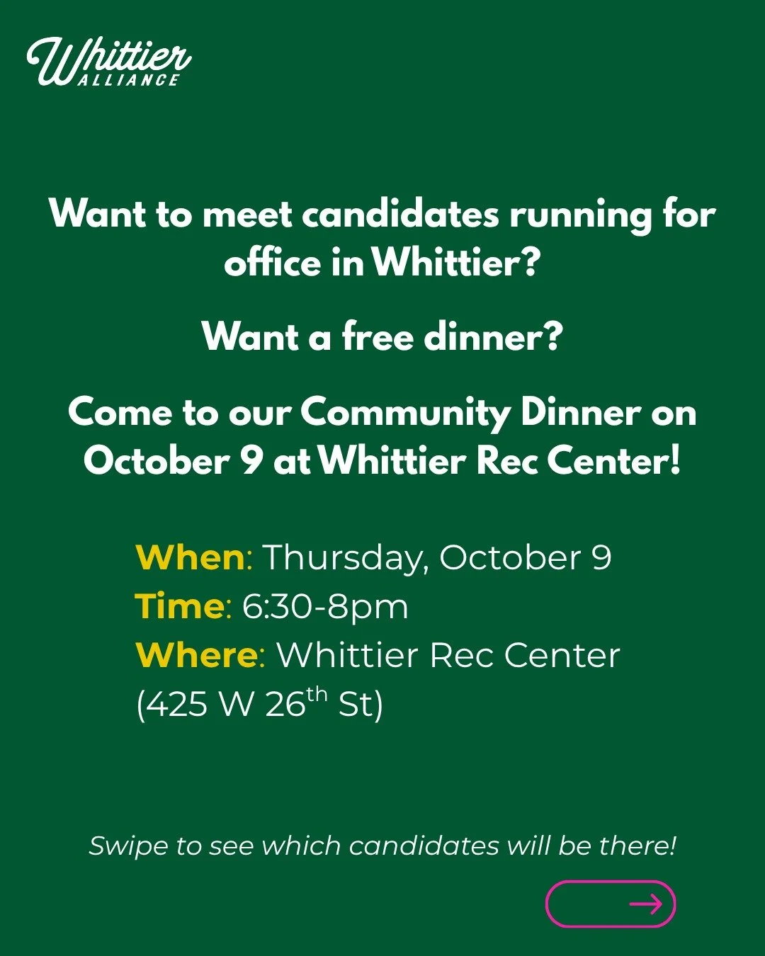 Want to meet candidates running for office while you eat chicken stew?

We've got the event for you.

We've invited EVERY candidate who would represent Whittier to our October Community Dinner. No speeches, no campaign literature. Just a chance to ta