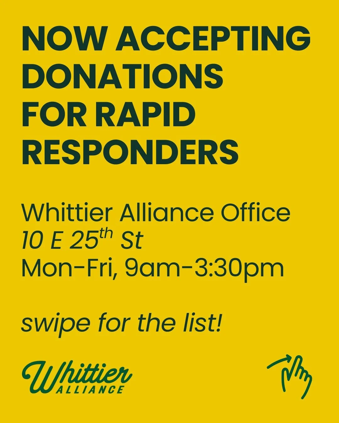 Office is open and we're collecting supplies for rapid responders!

We are collecting: 
💚 Respirators
💚 K/N95 masks
💚 Hand and foot warmers
💚 Headlamps
💚 YaxTrax
💚 Safety goggles (without foam lining)
💚 Disposable cups and lids
💚 Neon vests
?