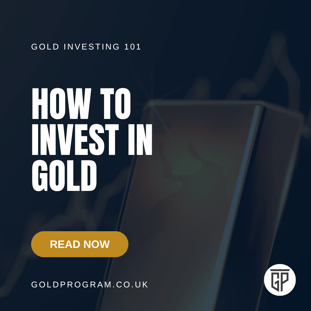 How to Invest in Gold