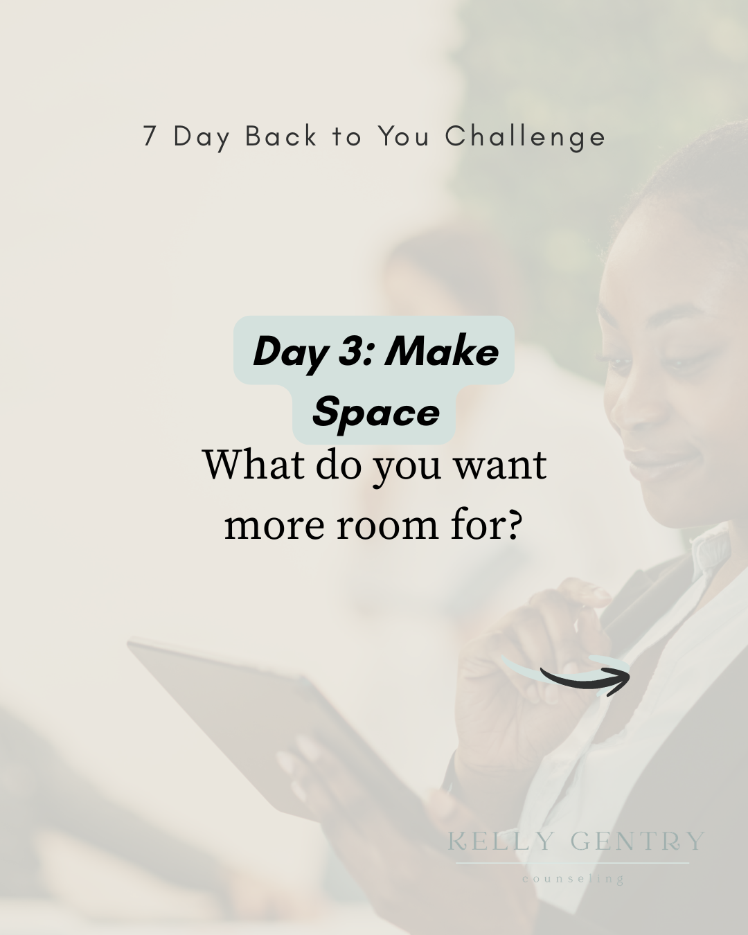 Day 3: Make Space