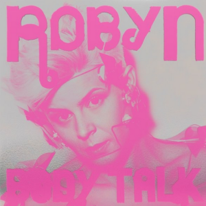 Robyn Complete Body Talk.png