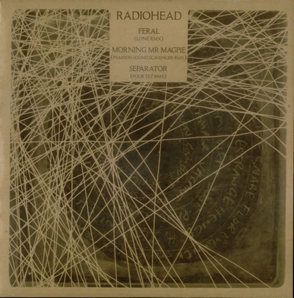 RADIOHEAD - FERAL (LONE RMX) / MORNING MR MAGPIE (PEARSON