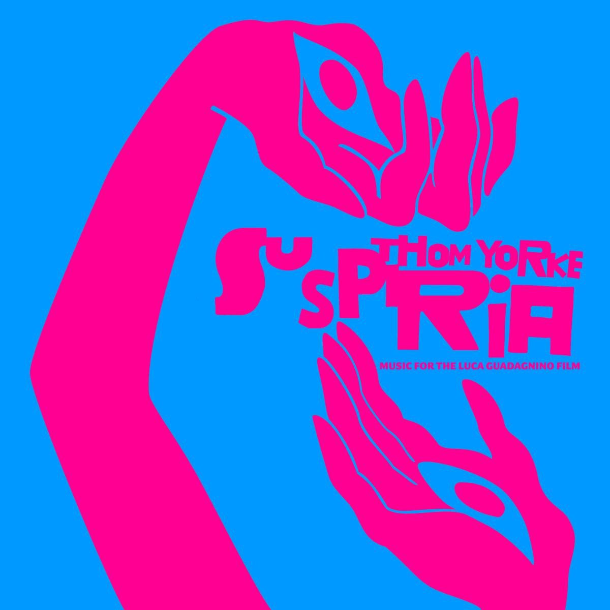 THOM YORKE - SUSPIRIA (MUSIC FOR THE LUCA GUADAGNINO FILM)