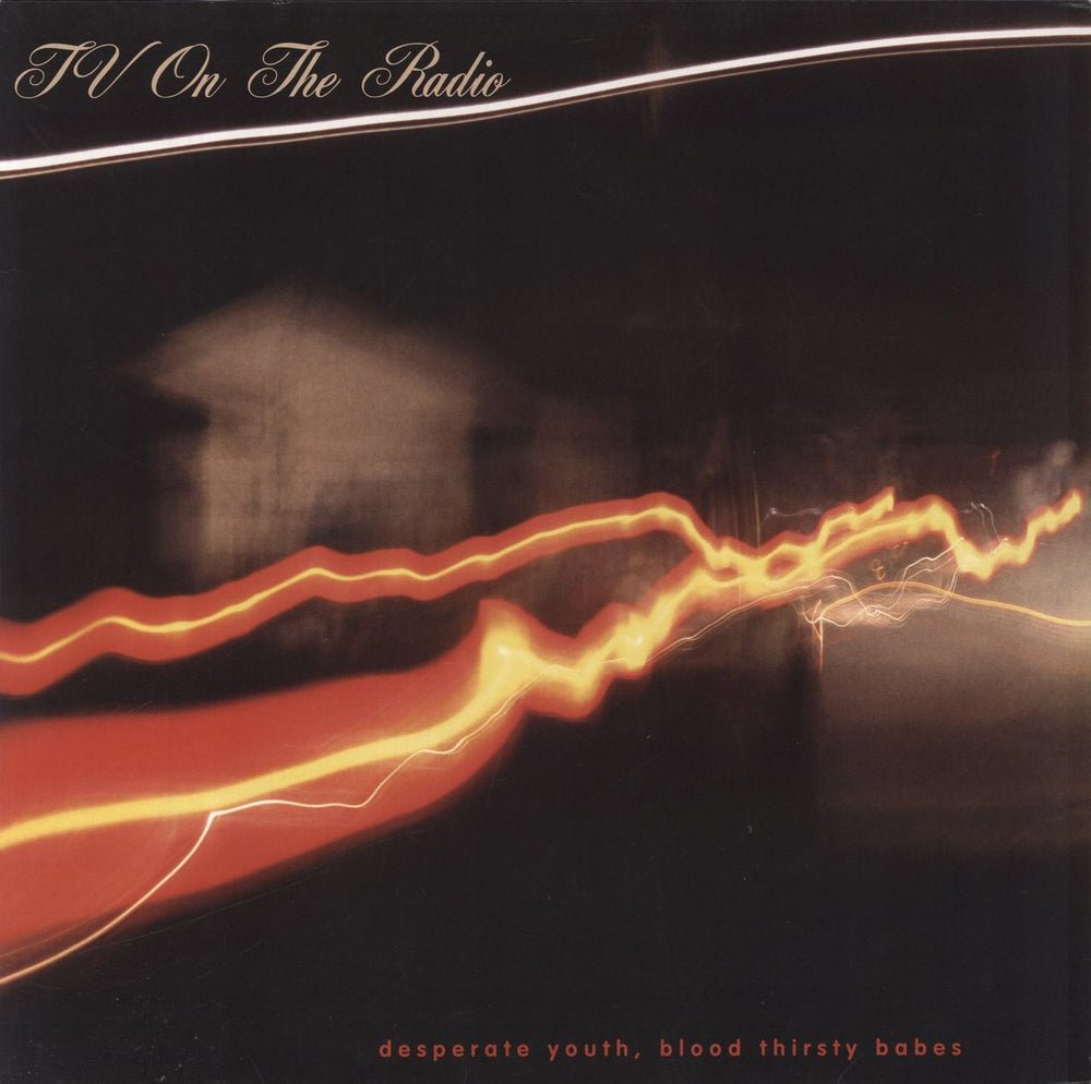 TV ON THE RADIO - DESPERATE YOUTH, BLOODTHIRSTY BABES