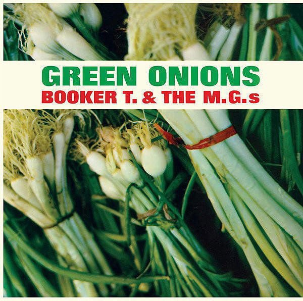 BOOKER T & MGS - GREEN ONIONS
