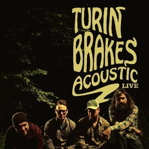 TURIN BRAKES - ACOUSTIC LIVE
