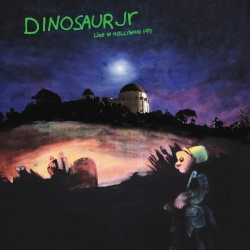 DINOSAUR JR - LIVE IN HOLLYWOOD 1991 (THE GREEN MIND TOUR)