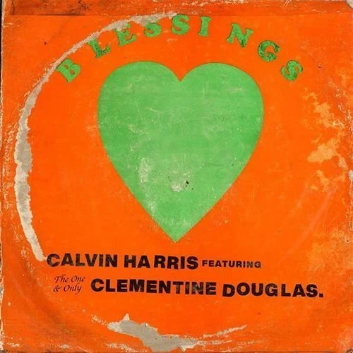CALVIN HARRIS, CLEMENTINE DOUGLAS - BLESSINGS