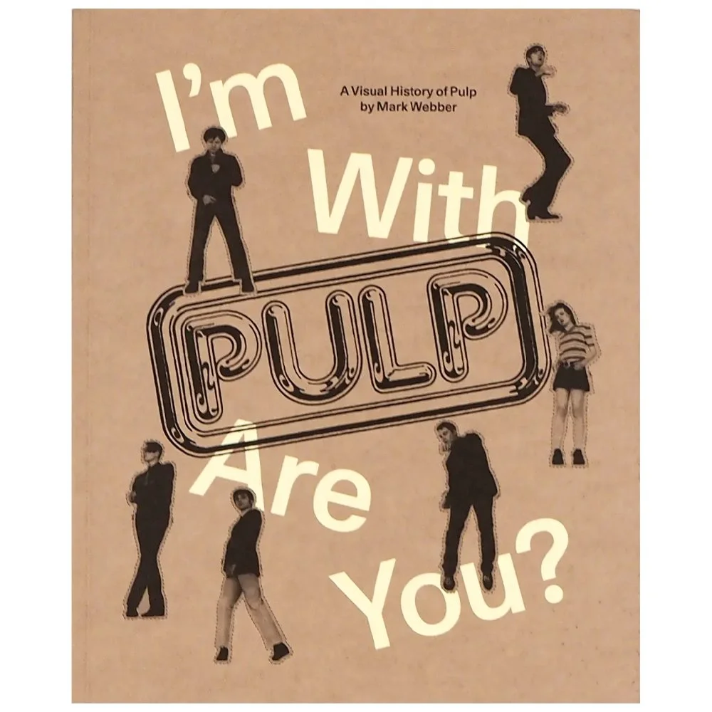 I'M WITH PULP, ARE YOU? - MARK WEBBER