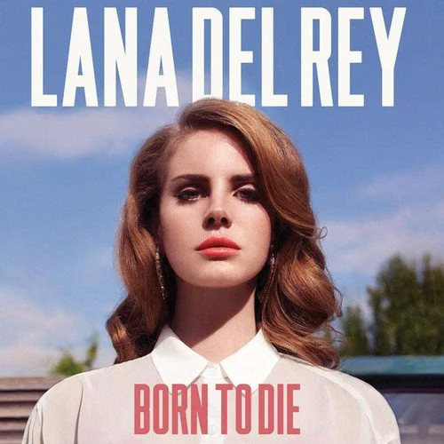 LANA DEL REY - BORN TO DIE