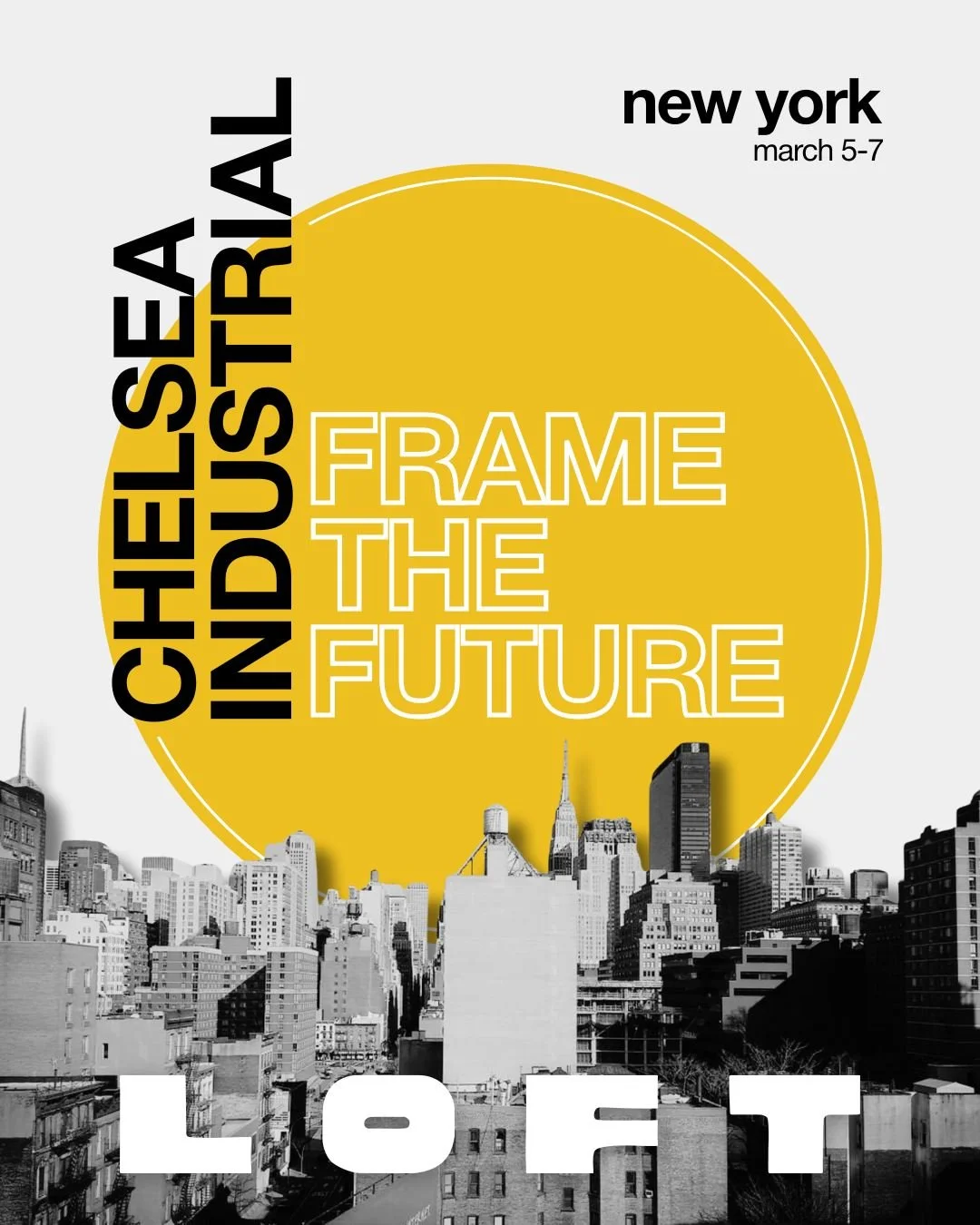 LOFT returns to Chelsea Industrial on 28th St in NYC!

FRAME THE FUTURE!

All LOFT venues are now located on the same city block just 100 yards from each other.

www.lofteyewearshow.com

#lofteyewearshow #loftnyc #eyewearshow #eyewearevent #independe