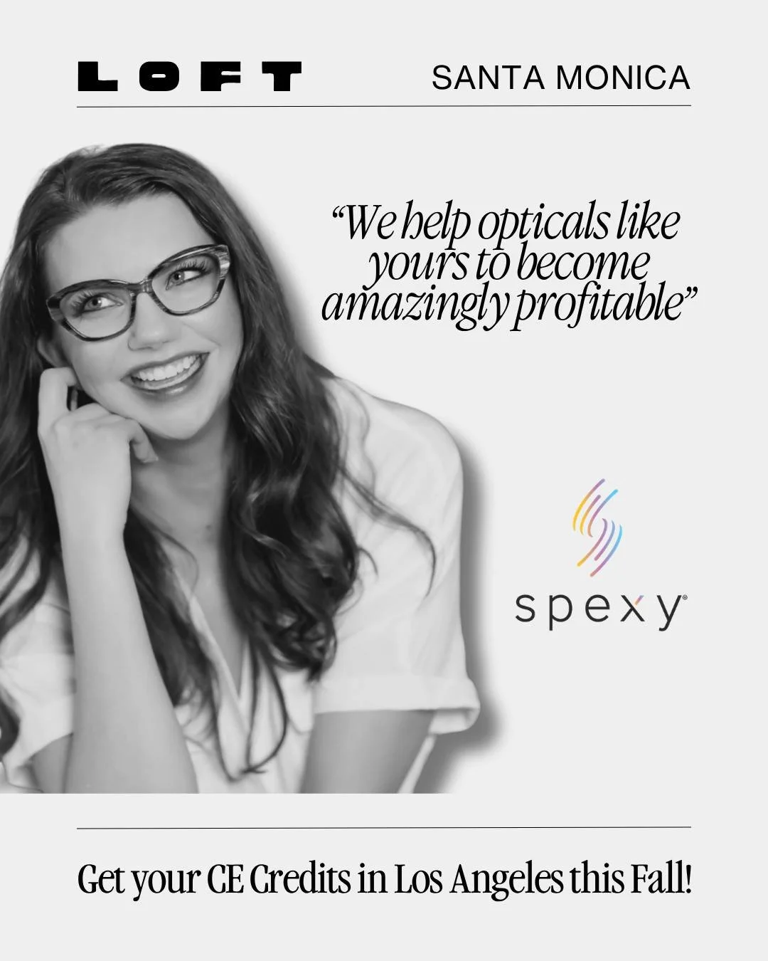 Did You Know? You can get your CE credits at LOFT Santa Monica.

Kayla Ashlee from Spexy will once again join us for more specialist CE classes!

Link in bio

#LoftEyewearShow #SantaMonica #LoftLA #IndependentEyewear #Eyewearshow #Spexaddict #Eyewear