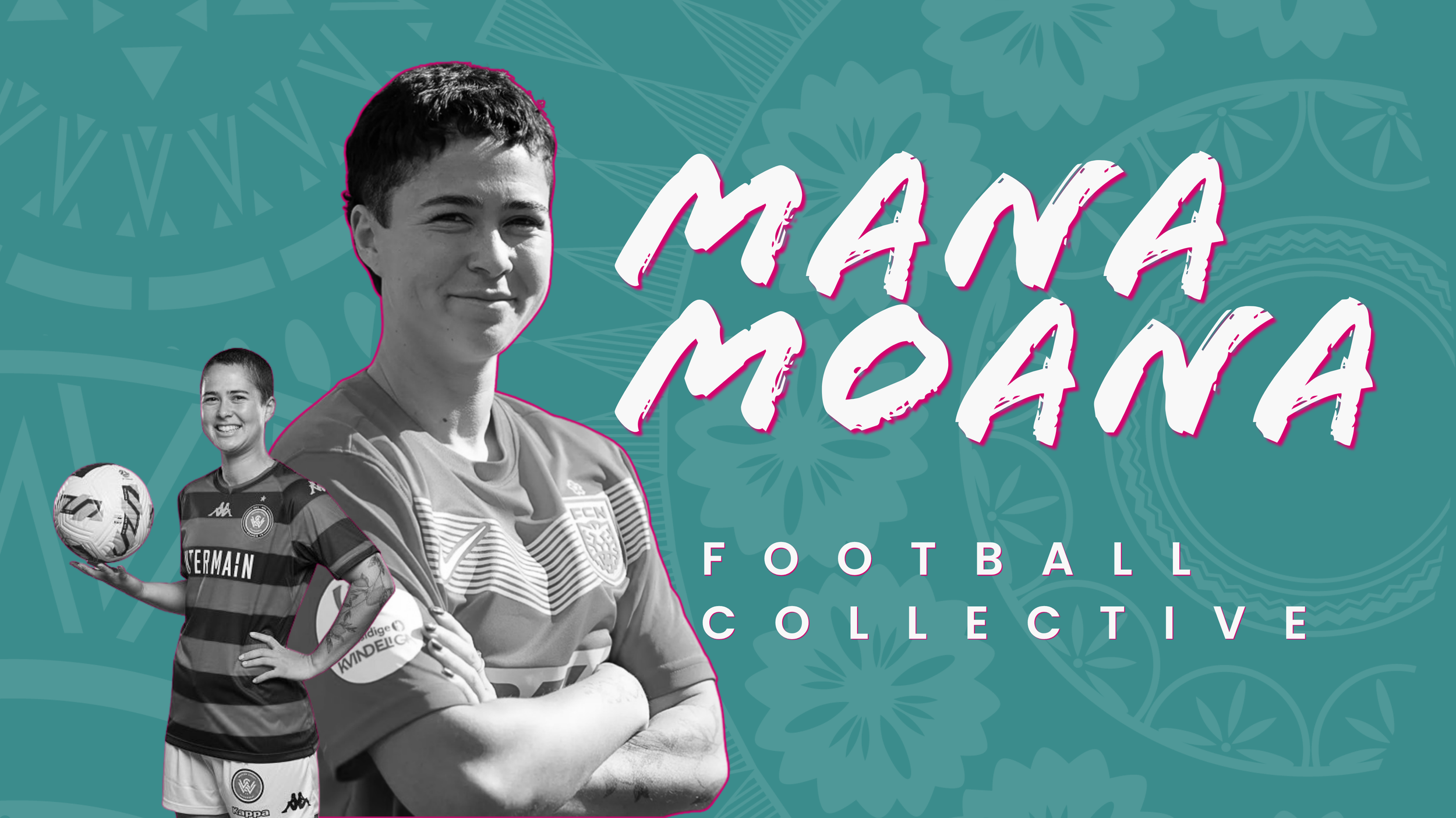 Mana Moana Football Collective: Leading With Mana, Connected Through Culture, and Playing With Confidence