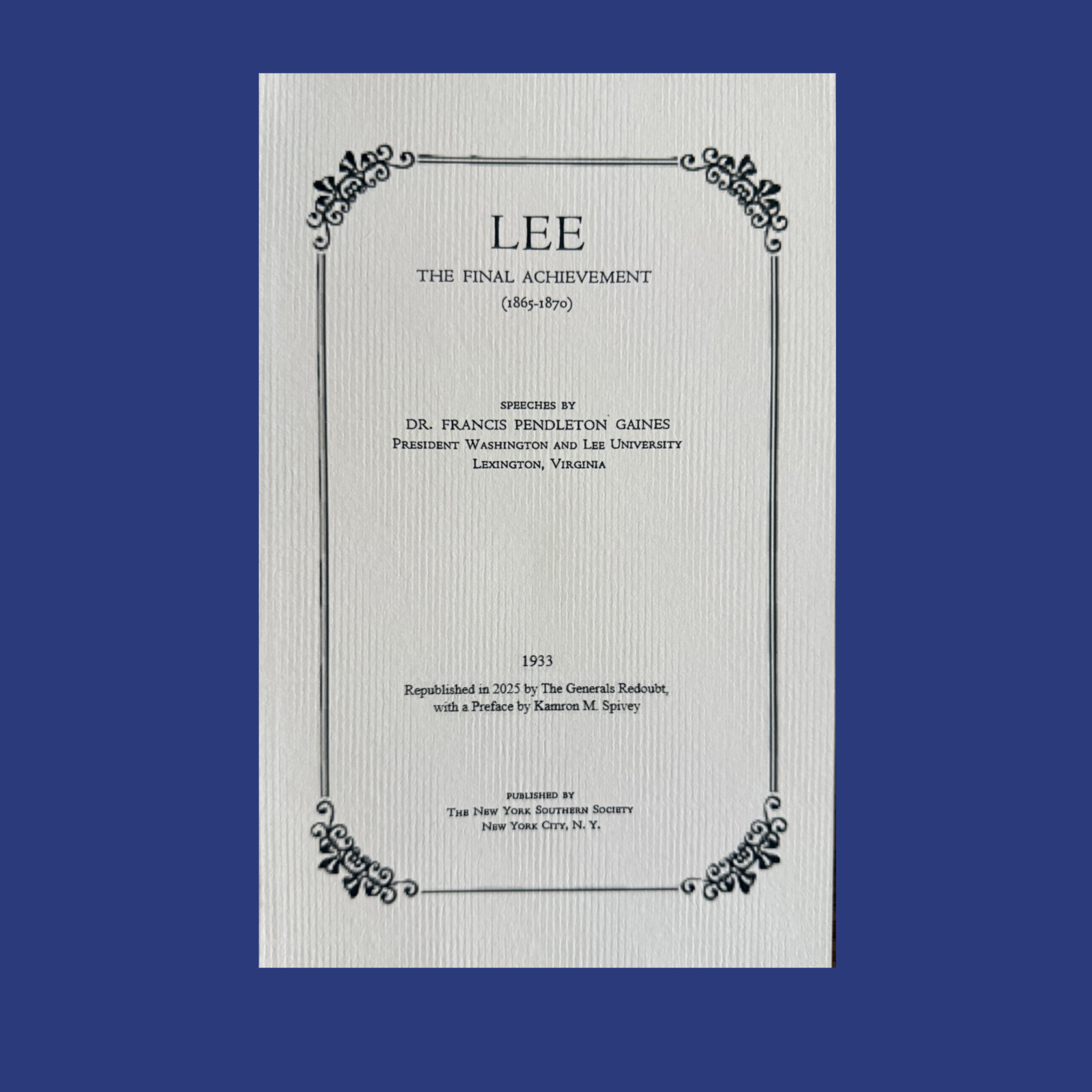 Lee: The Final Achievement 1865-1870