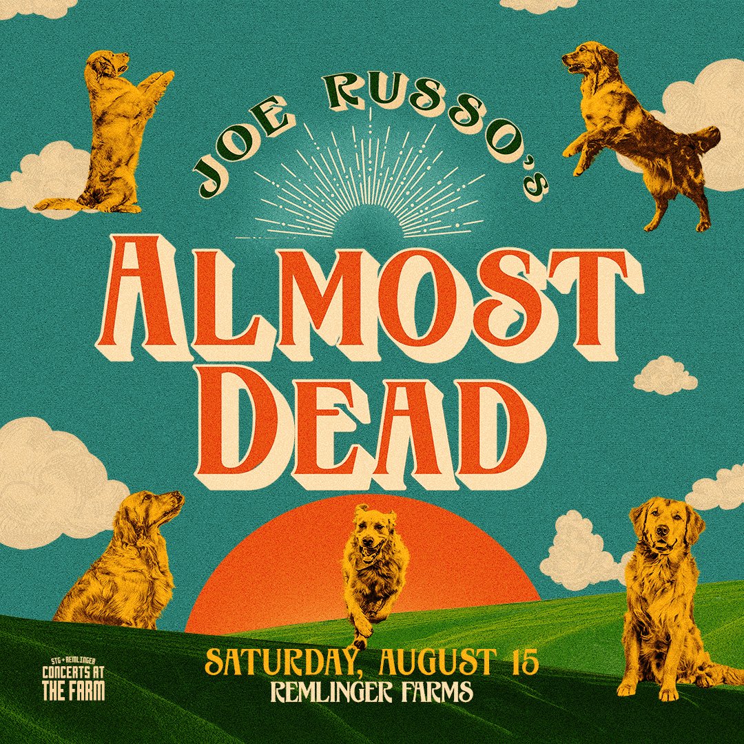 Joe Russo’s Almost Dead - STG + Remlinger Concerts at the Farm