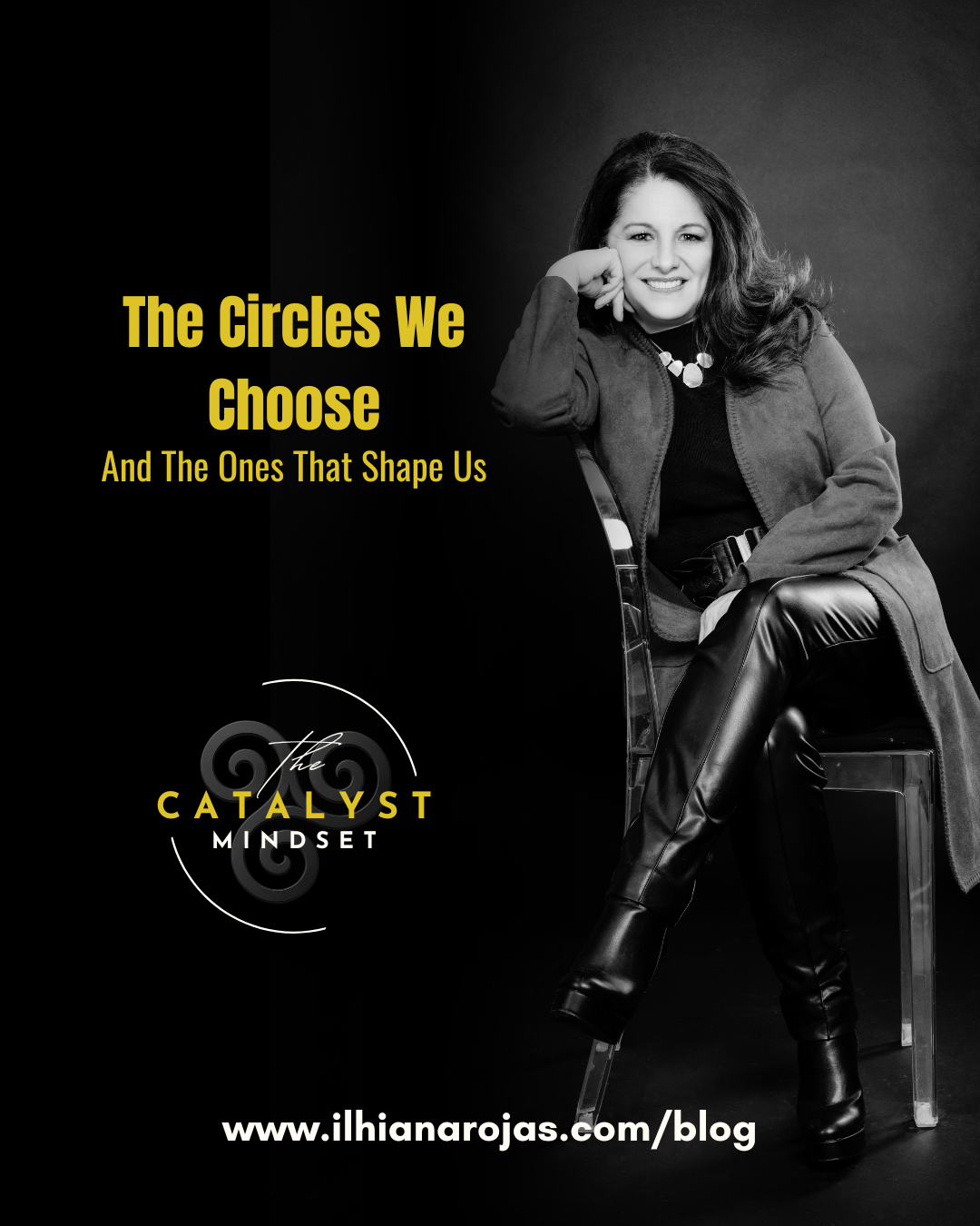 THE CIRCLES WE CHOOSE. AND THE ONES THAT SHAPE US