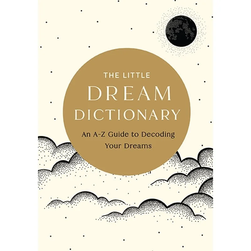 The Little Dream Dictionary: Decoding Your Dreams