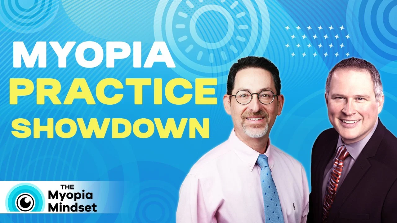 Episode 18 - Myopia Practice Showdown - Dr. Matthew Martin & Dr. Paul Levine