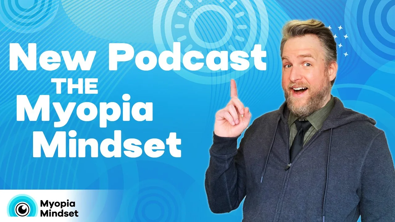 Trailer - The Myopia Mindset Podcast episode artwork
