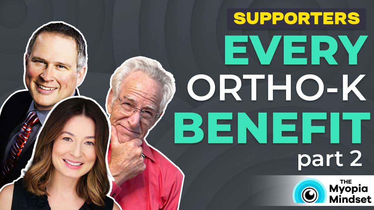 Episode 61 - SUPPORTERS PREVIEW: Ortho-K Benefits And How To Communicate Them To Parents (Part 2)