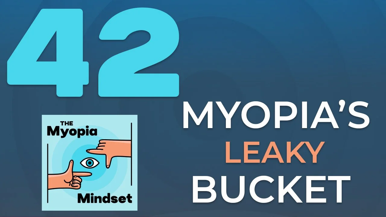 Episode 42 - The Leaky Bucket of Myopia Control: Stop Losing Patients Before They Convert