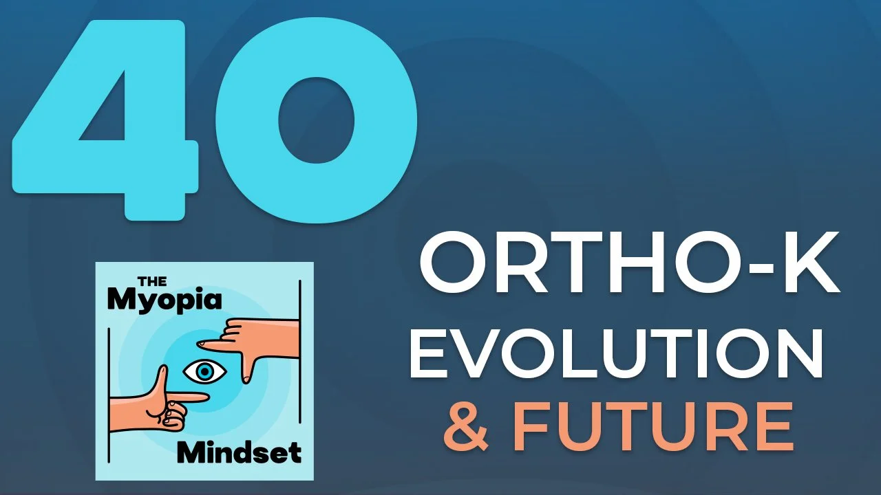 Episode 40 - The Evolution of Ortho-K, Topography, and the Future of Myopia Management with Randy Kojima episode artwork