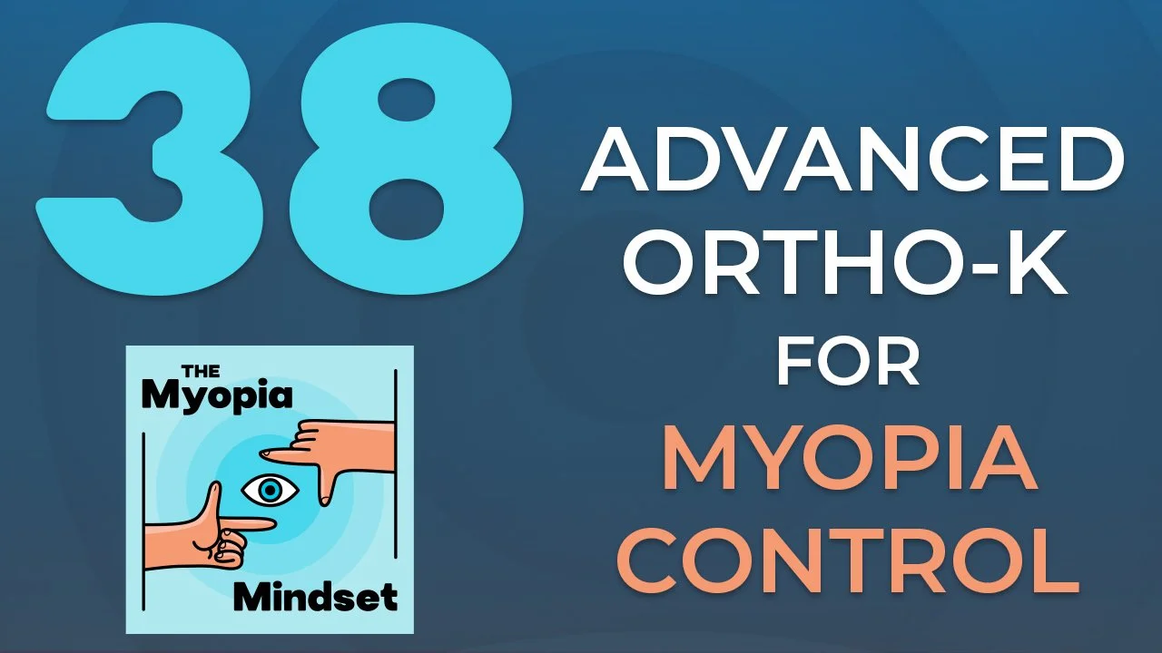 Episode 38 - UNLOCKED - Advanced Orthokeratology For Myopia Control with Drs. Wong and Tung | Vision By Design 2025 Preview episode artwork