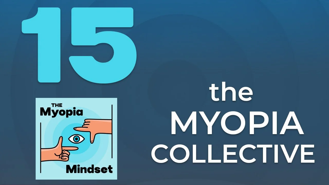 Episode 15 - The Myopia Collective episode artwork