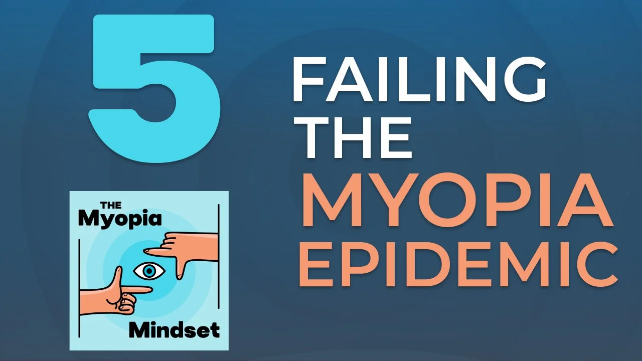 Episode 5 - Did We Drop The Ball On The Myopia Epidemic???? episode artwork