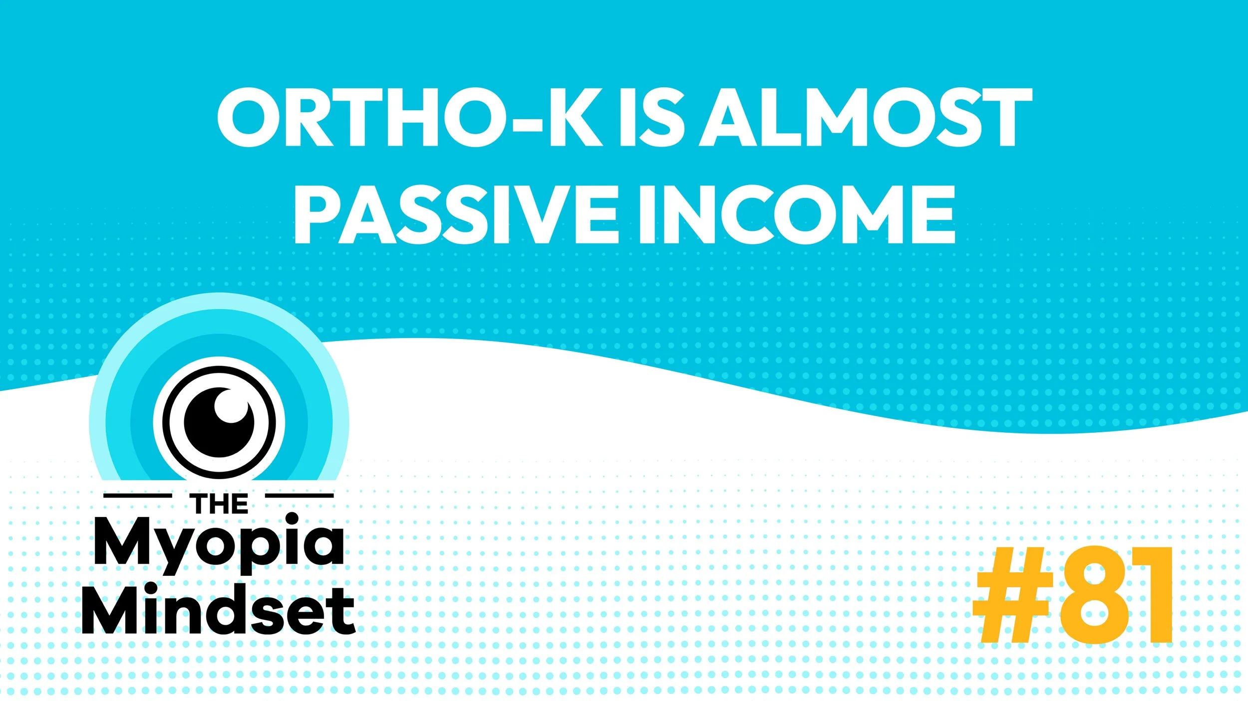 81 MMP | Ortho-K Is Almost Passive Income (with Dr. Matthew Martin)
