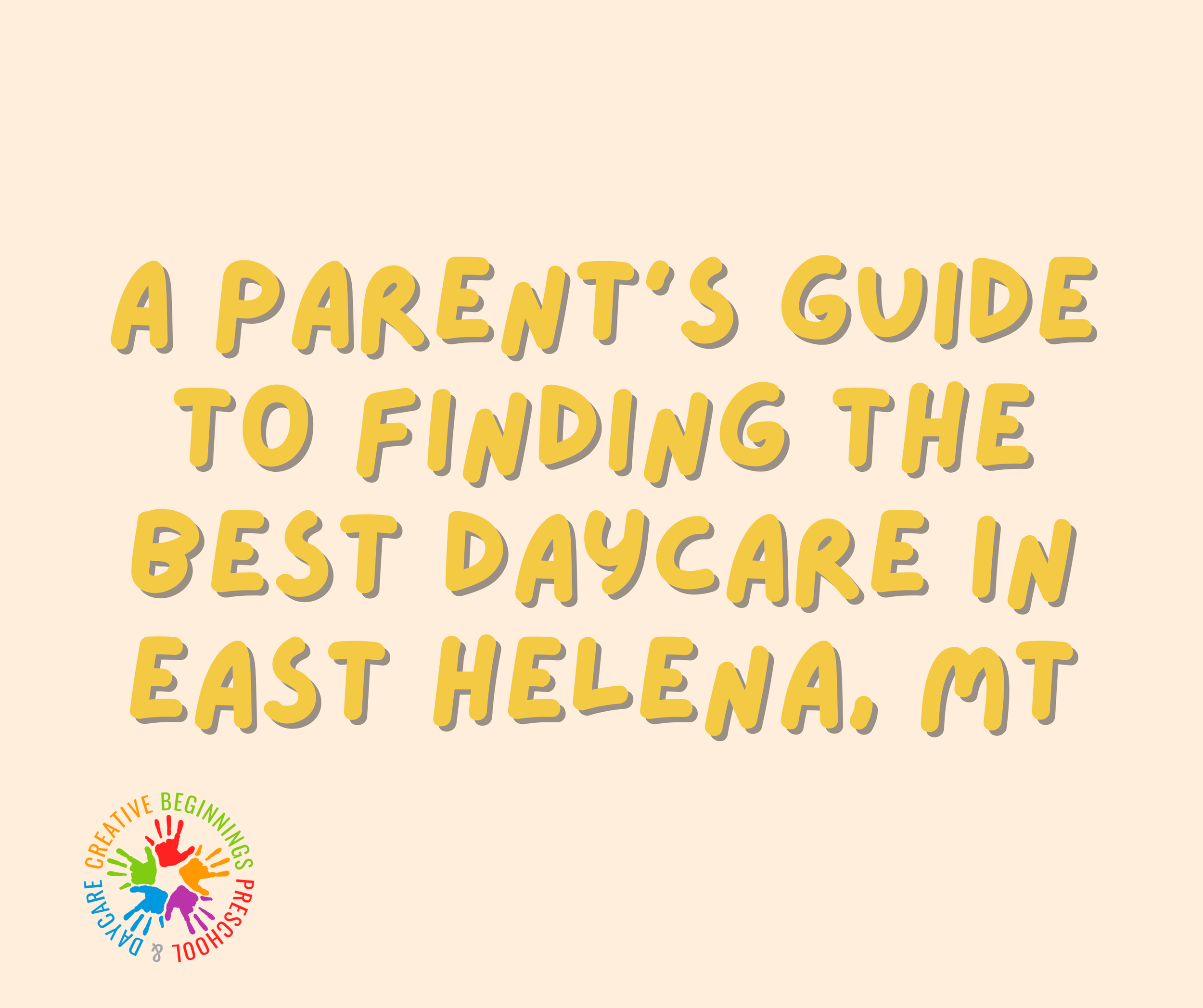 Looking for the best daycare in East Helena, MT? Discover expert tips, what to look for, and how to choose the right childcare for your child.