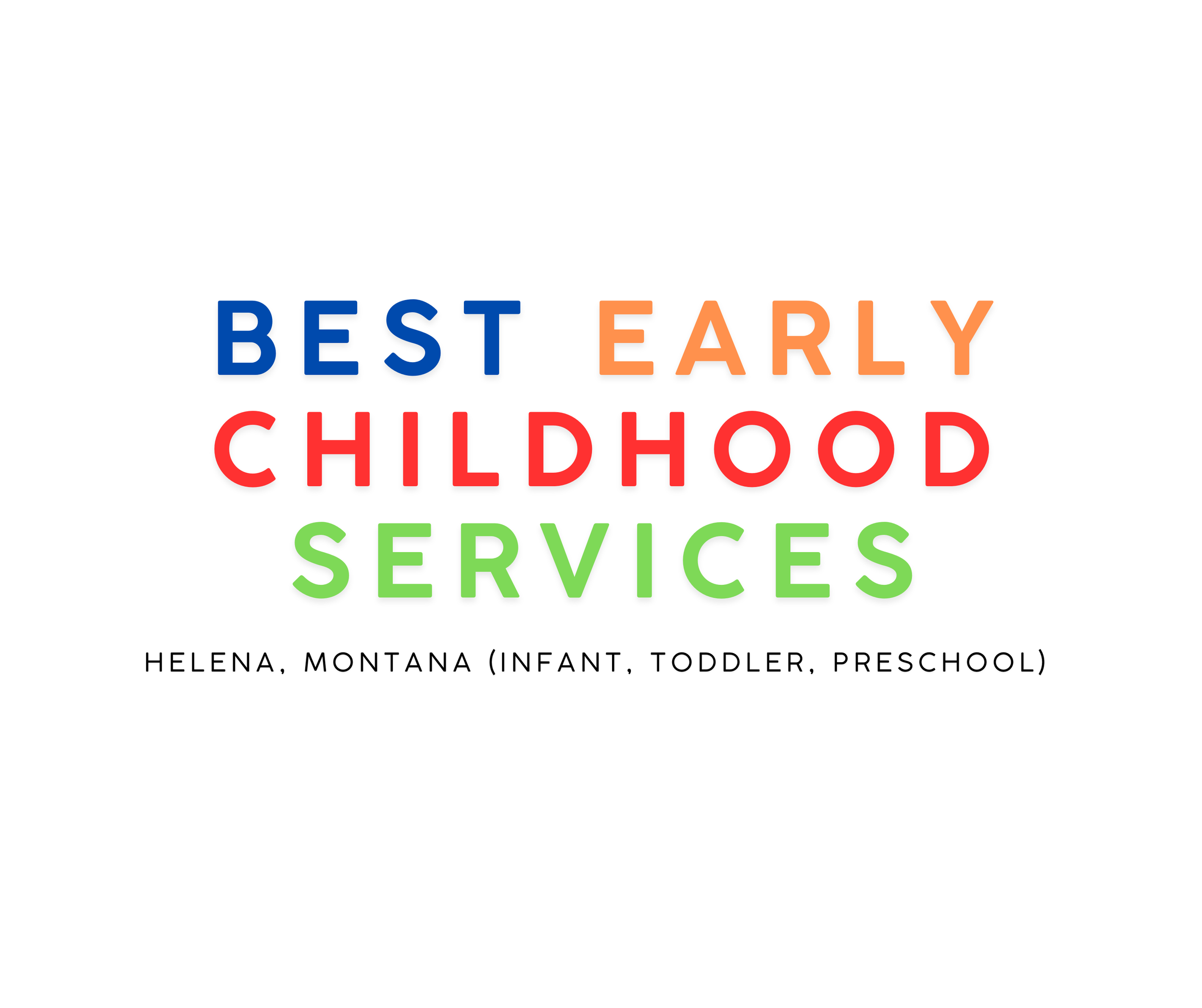 Discover the best early childhood services in Helena, Montana for infants, toddlers, and preschoolers. Quality care and learning programs designed to support your child’s growth and development.